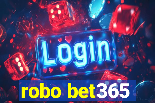 robo bet365